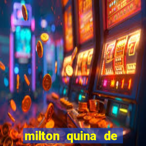 milton quina de siqueira junior